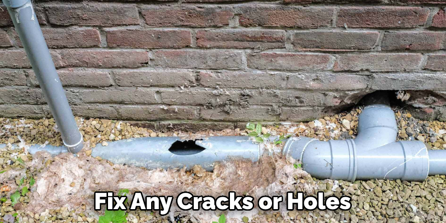 Fix Any Cracks or Holes