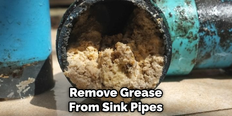 Remove Grease From Sink Pipes
