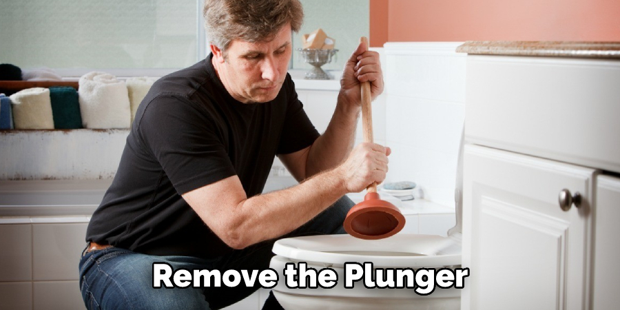Remove the Plunger