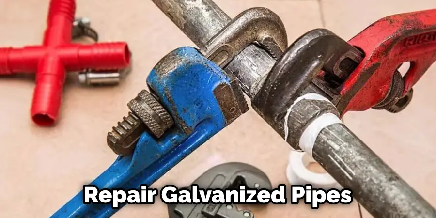 Repair Galvanized Pipes