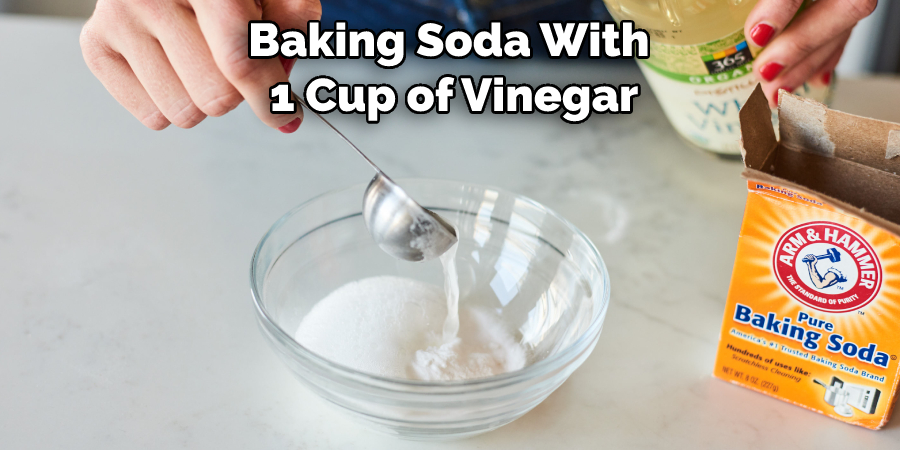 Baking Soda With 1 Cup of Vinegar