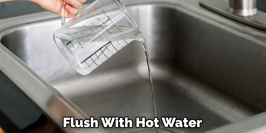 Flush With Hot Water