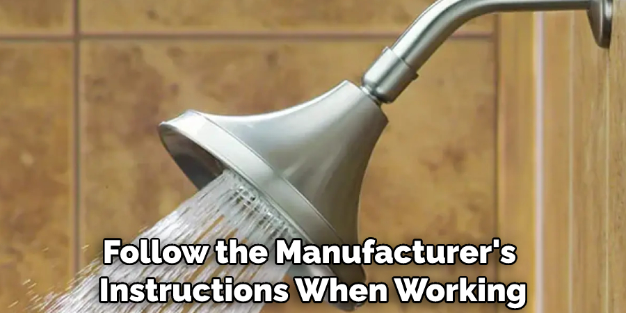 Follow the Manufacturer's Instructions When Working