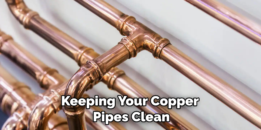 Keeping Your Copper Pipes Clean