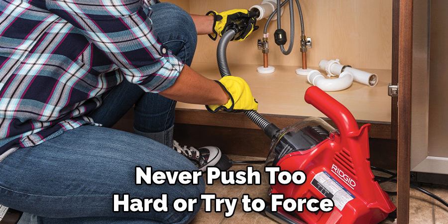 Never Push Too Hard or Try to Force