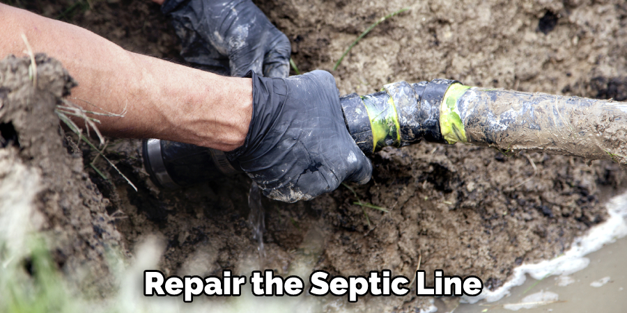  Repair the Septic Line