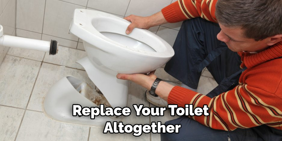 Replace Your Toilet Altogether