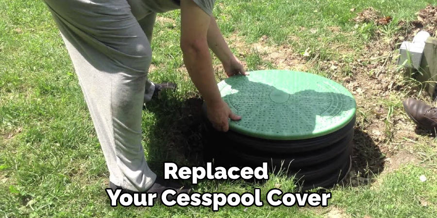 Replaced Your Cesspool Cover