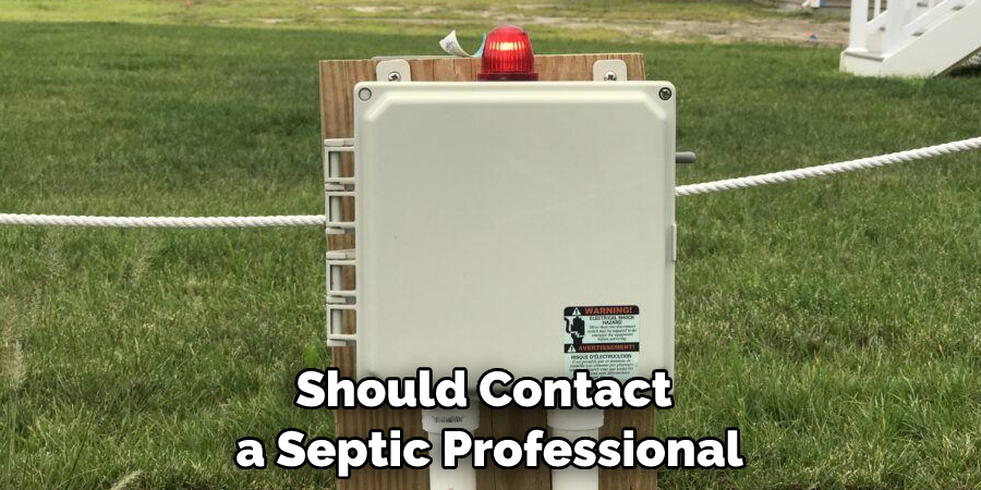Should Contact a Septic Professional