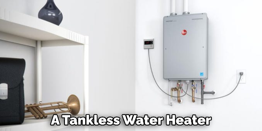A Tankless Water Heater
