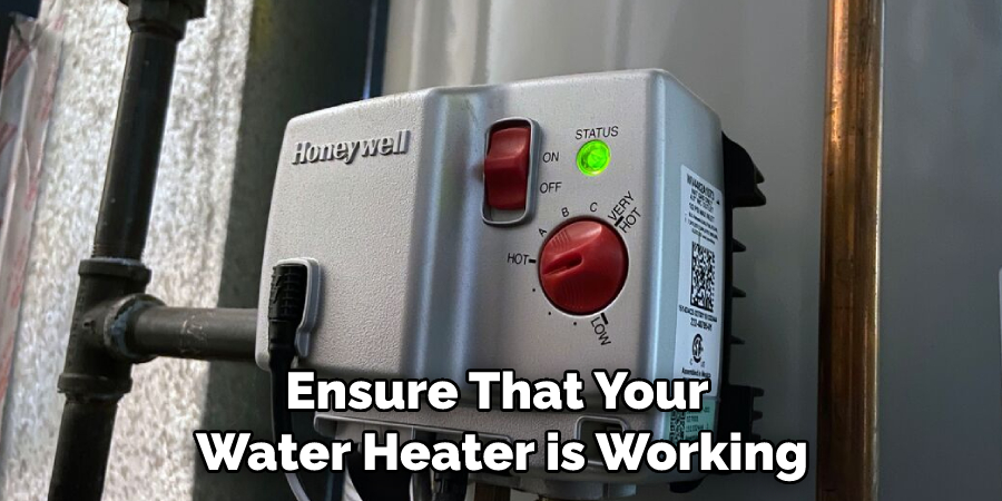 Ensure That Your Water Heater is Working