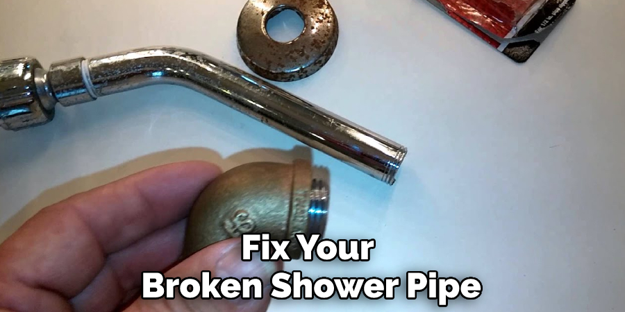 Fix Your Broken Shower Pipe