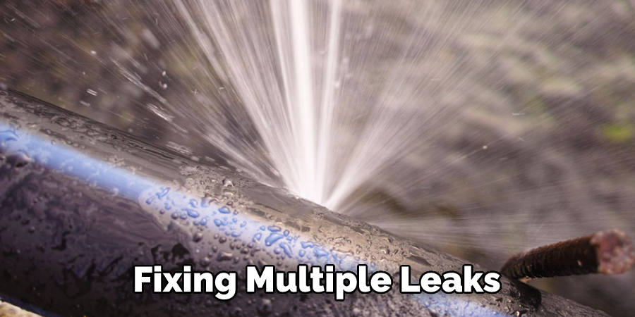 Fixing Multiple Leaks