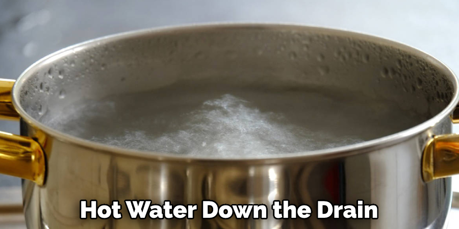 Hot Water Down the Drain