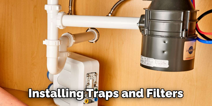 Installing Traps and Filters