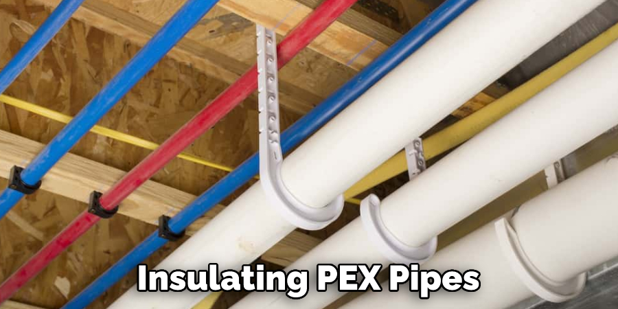 Insulating PEX Pipes