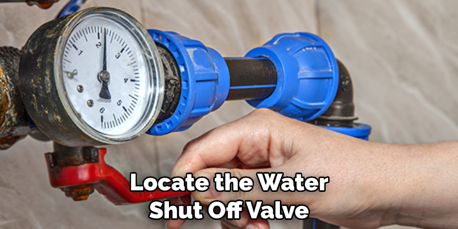 Locate the Water Shut Off Valve