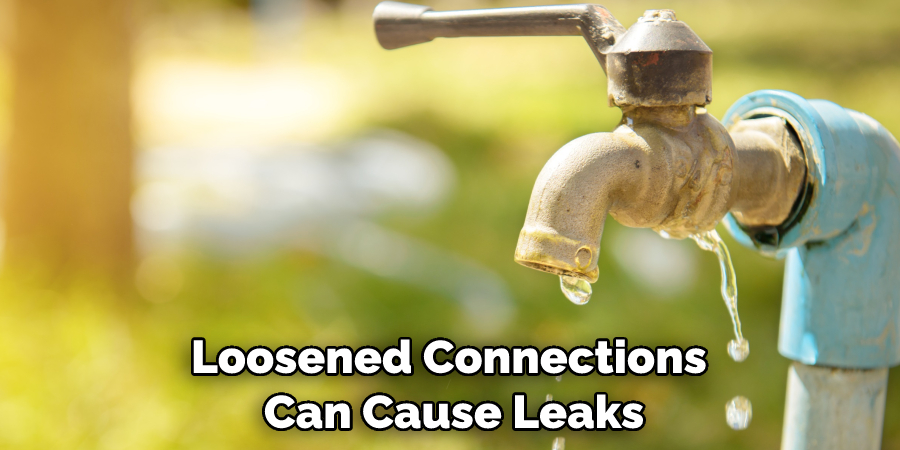 Loosened Connections Can Cause Leaks