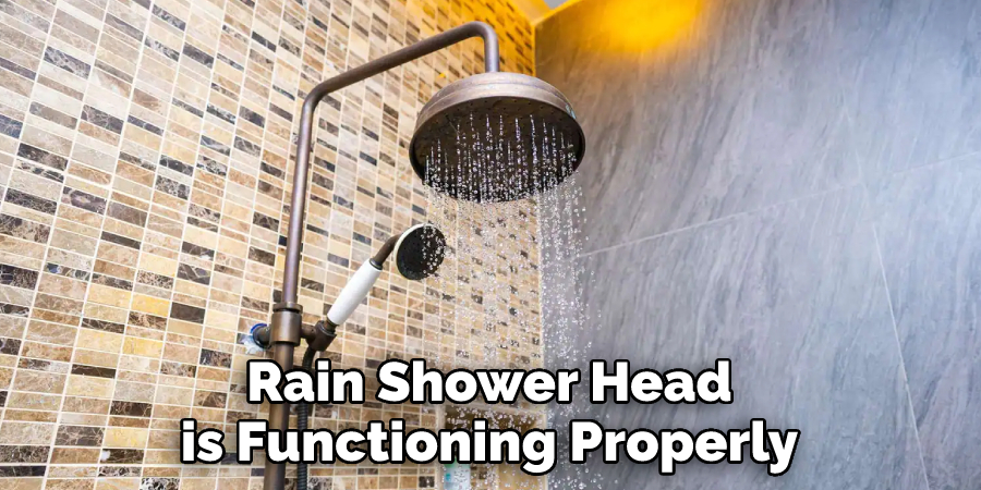 Rain Shower Head is Functioning Properly