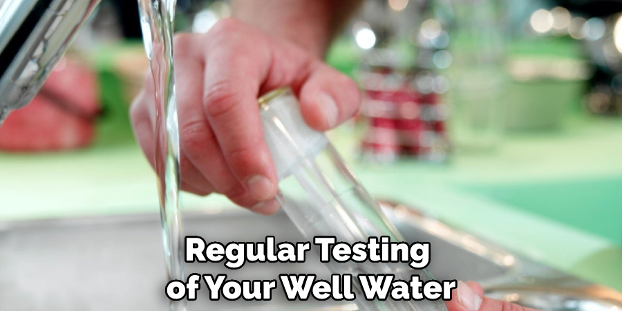 Regular Testing of Your Well Water