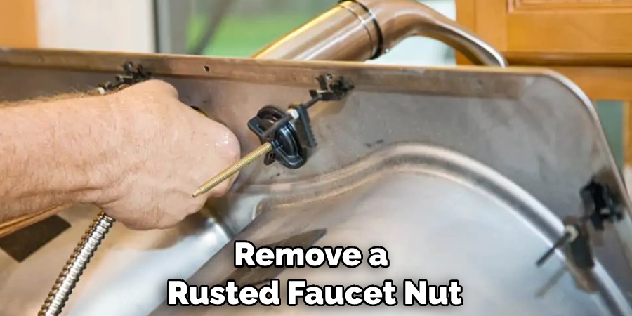 Remove a Rusted Faucet Nut