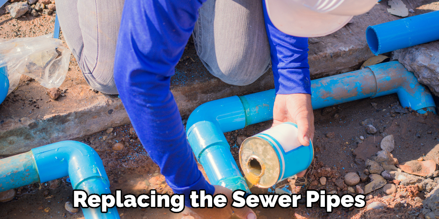 Replacing the Sewer Pipes