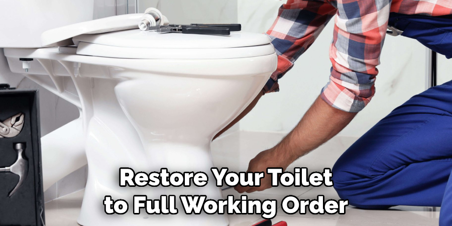 Restore Your Toilet to Full Working Order