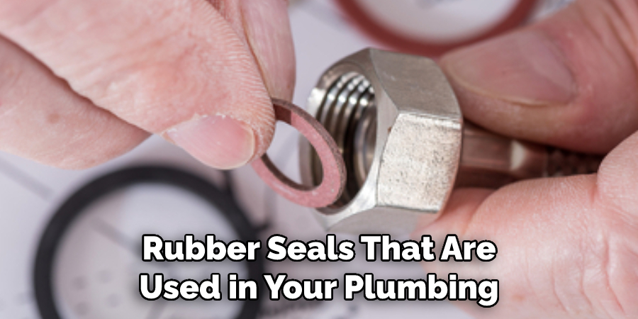 Rubber Seals That Are Used in Your Plumbing