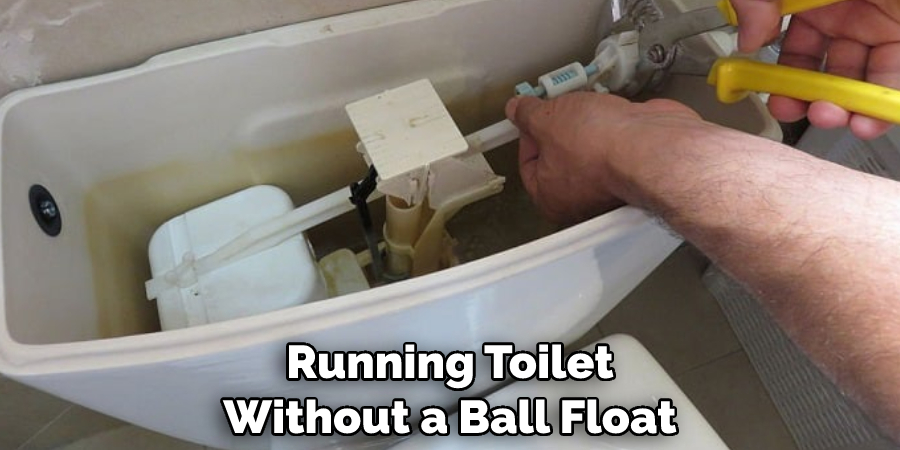 Running Toilet Without a Ball Float