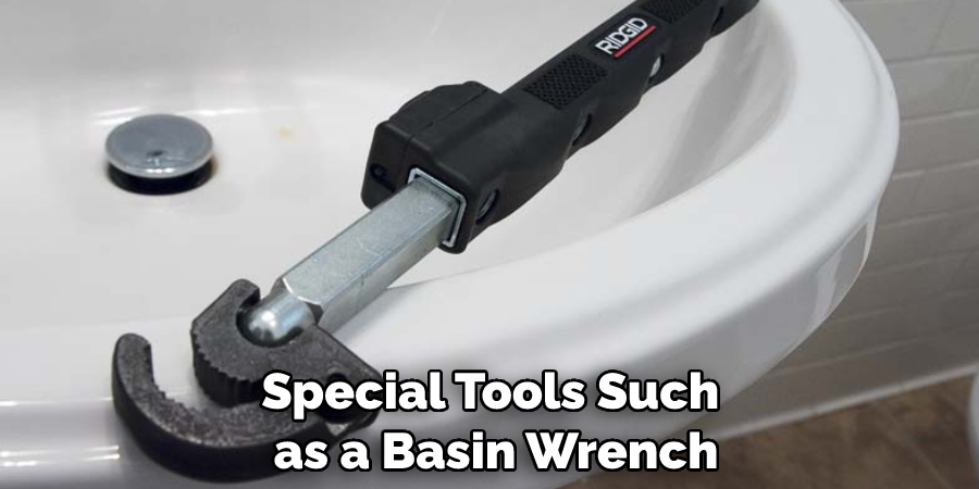 Special Tools Such as a Basin Wrench