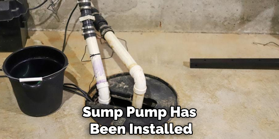 Sump Pump Has Been Installed