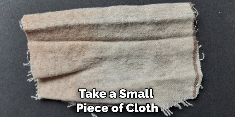 Take a Small Piece of Cloth