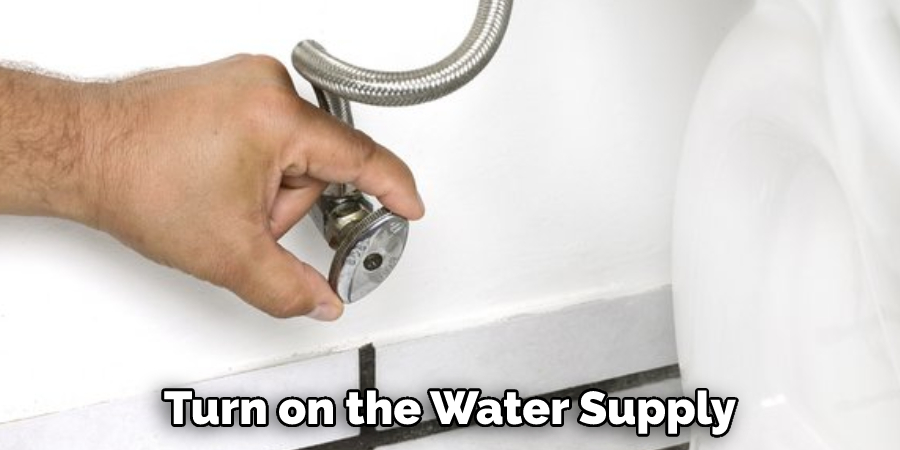 Turn on the Water Supply