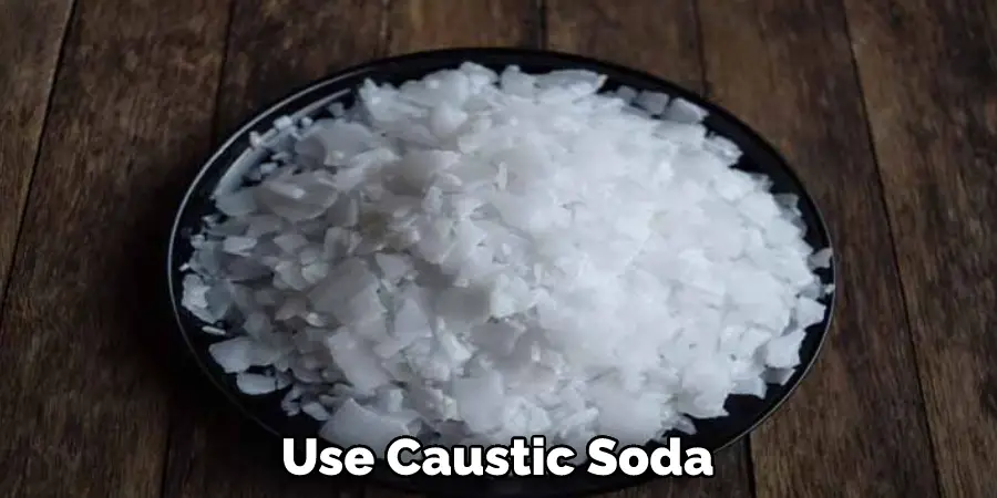 Use Caustic Soda