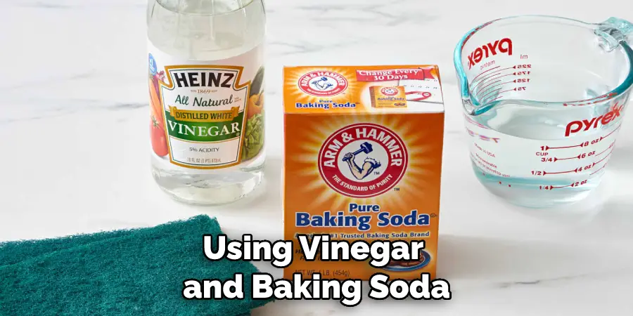 Using Vinegar and Baking Soda