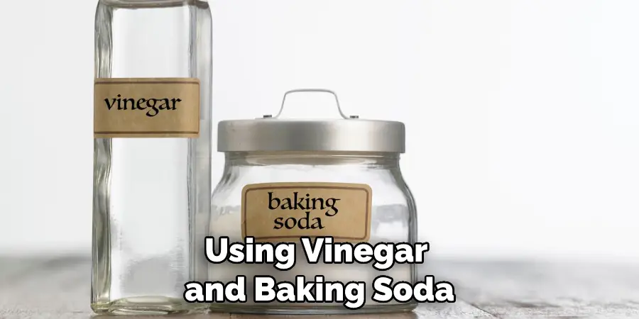 Using Vinegar and Baking Soda