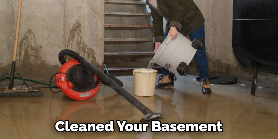 Cleaned Your Basement