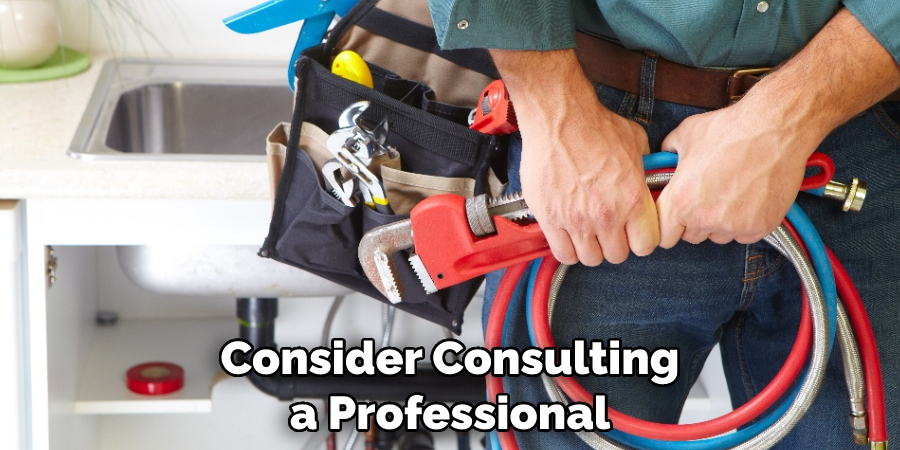 Consider Consulting a Professional