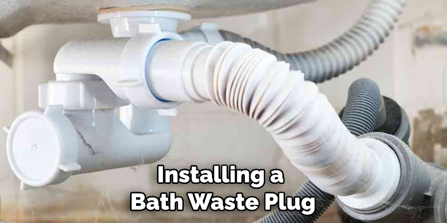 Installing a Bath Waste Plug