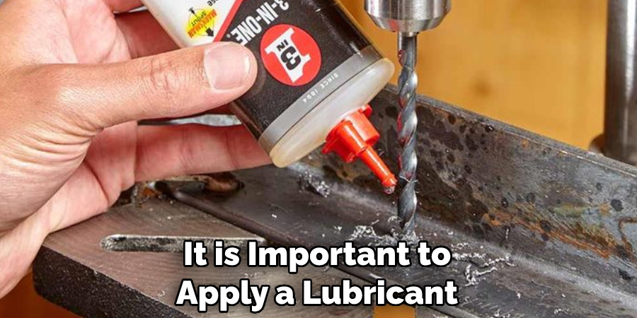 It is Important to Apply a Lubricant