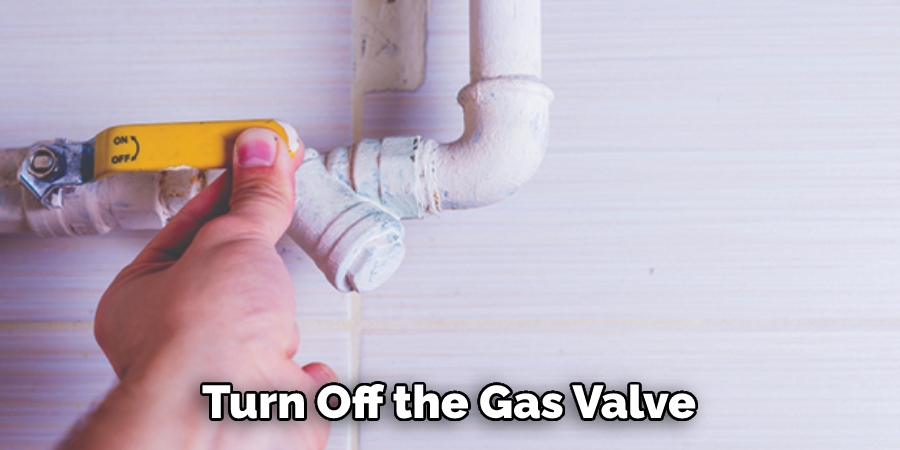 Turn Off the Gas Valve