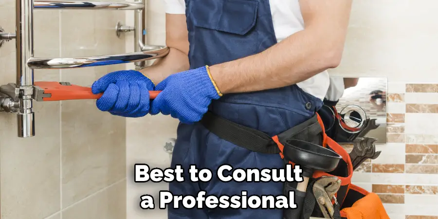 Best to Consult a Professional