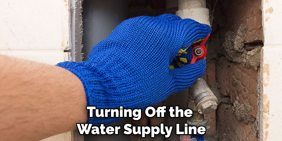 Turning Off the Water Supply Line