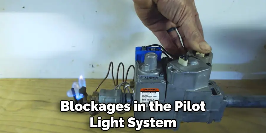 Blockages in the Pilot Light System