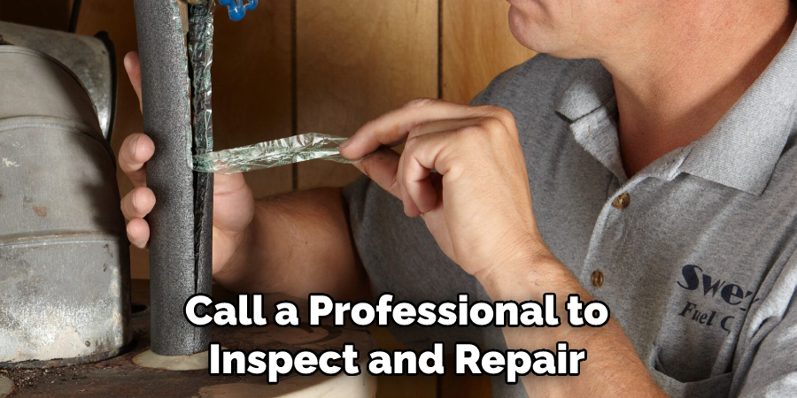 Call a Professional to Inspect and Repair