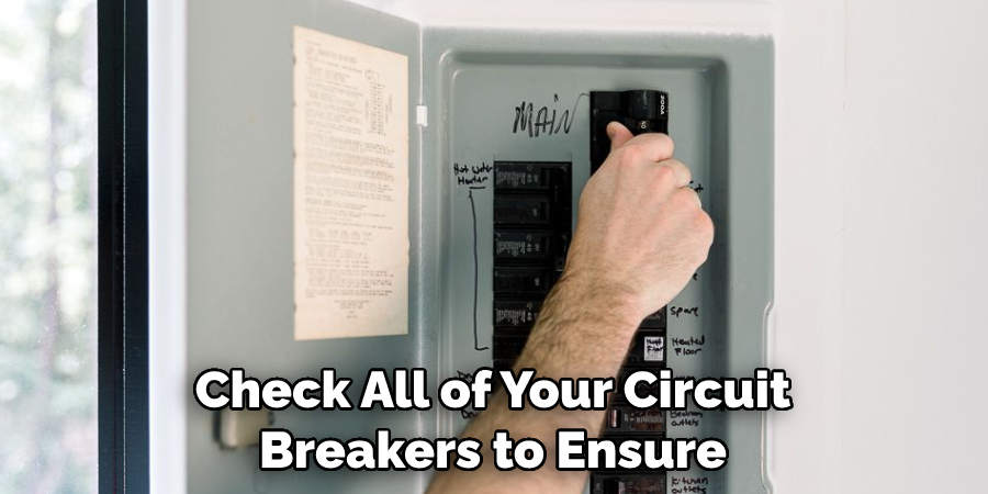 Check All of Your Circuit Breakers to Ensure