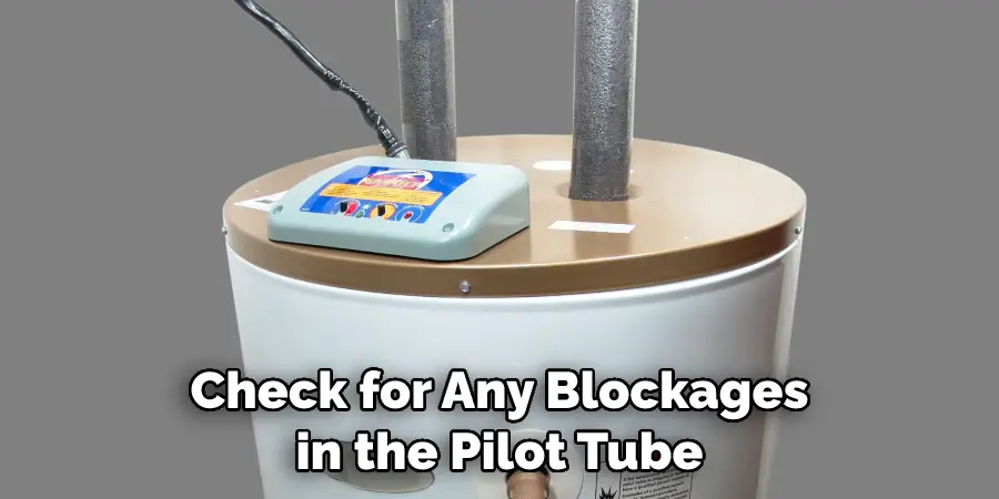 Check for Any Blockages in the Pilot Tube