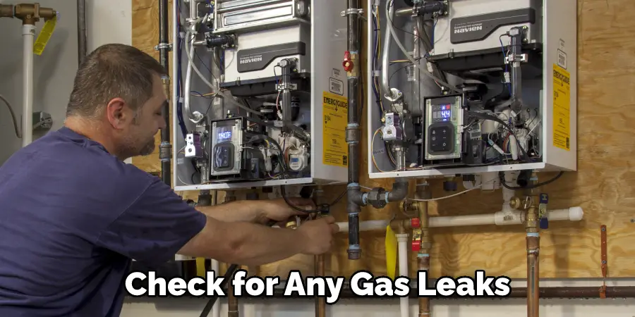 Check for Any Gas Leaks