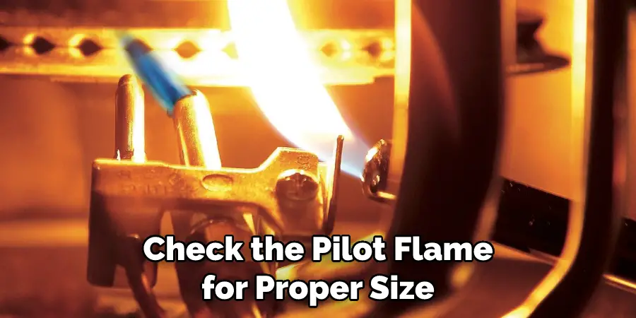 Check the Pilot Flame for Proper Size