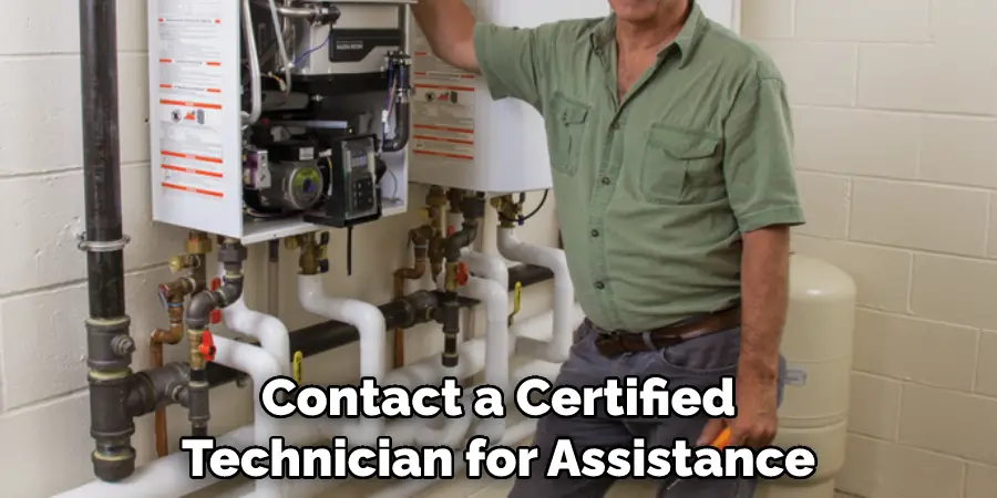 Contact a Certified Technician for Assistance